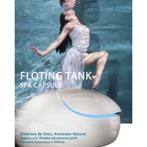Capsula Flotatie Floating Tank Therapy, Detoxifiere organism, Remodelare si Rejuvenare Corporala, Eliberare de Stres, Anxietate Natural SPATank